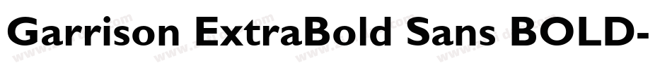Garrison ExtraBold Sans BOLD字体转换